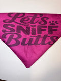 ‘Let’s Sniff Butts’ Pet Bandana